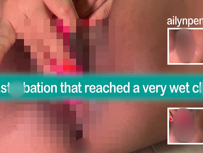 Download: AilynPenny - Eine Masturbation, die mich zu einem sehr feuchten Höhepunkt brachte