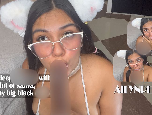 Download: AilynPenny - Ein sehr tiefer Blowjob mit viel Speichel, mit meinem großen schwarzen Dildo