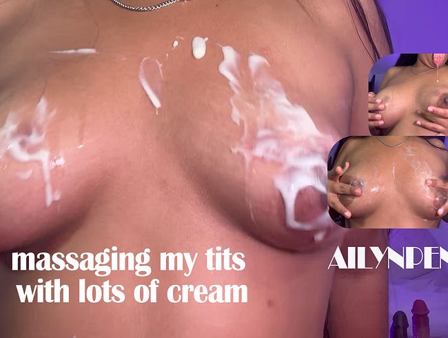 Download: AilynPenny - Ich massiere meine Brüste mit viel Creme.