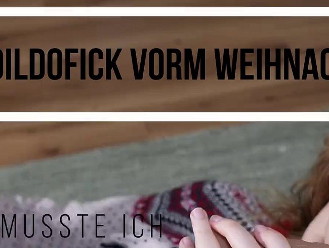 Download: Bikergirl_97 - Dildofick vor dem Weihnachtsfest! Mutti hetzt schon!
