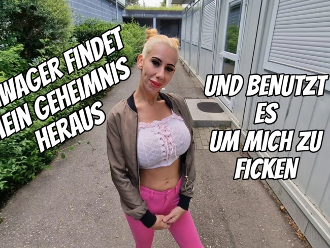 Download: Candy_Suck - Schwager findet mein Geheimnis heraus  und benutzt es um mich zu ficken.