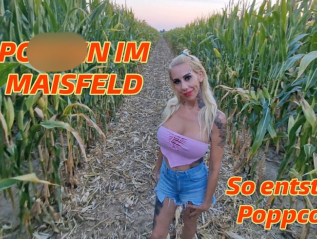 Download: Candy_Suck - Poppen im Maisfeld, so entsteht Poppcorn