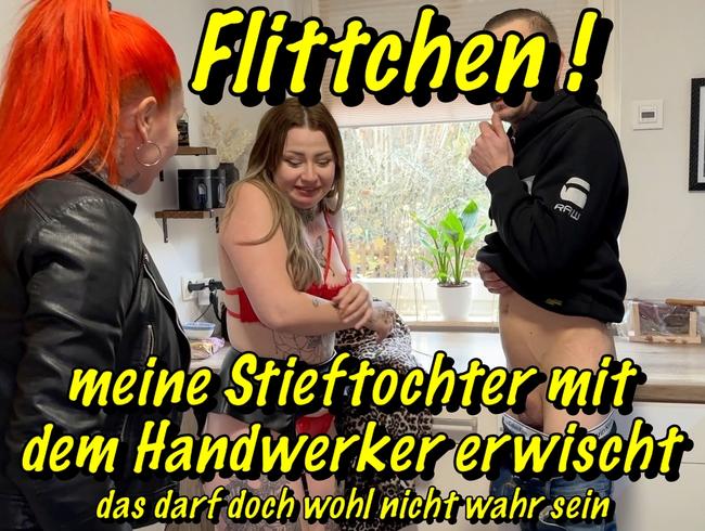Download: Cat-Coxx - Flittchen!meine Stieftochter mit  dem Handwerker erwischt..das darf doch wohl nicht wahr sein