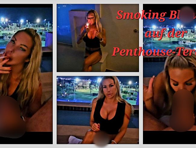 Download: DanielaCoraHansson - Smoking-Blowjob auf der Penthouse-Terrasse