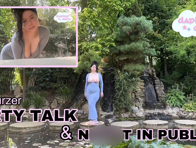 Download: DaphneDietz - DIRTY TALK und NACKHEIT in GUT BESUCHTEM BOTANISCHEN GARTEN!!! (PUBLIC & DIRTY TALK)