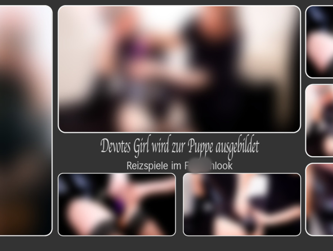 Download: DirtyLord666 - Devotes Girl wird zur Puppe ausgebildet – Reizspiele im Fetischlook