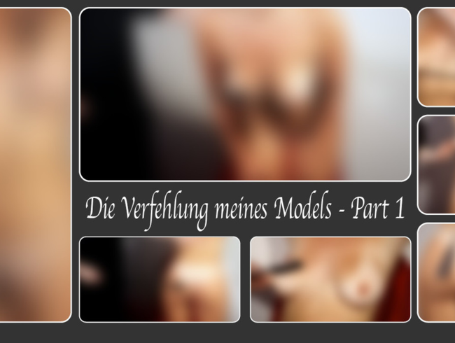Download: DirtyLord666 - Die Verfehlung meines Models - Part 1