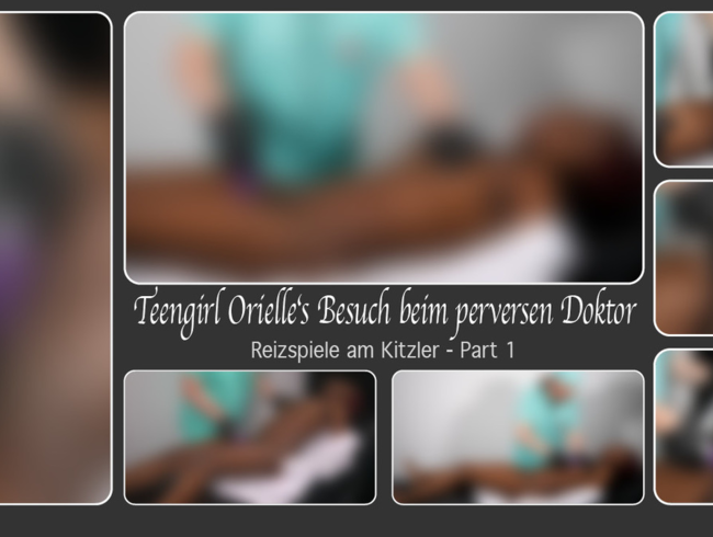 Download: DirtyLord666 - Teengirl Orielle‘s Besuch beim perversen Doktor – Reizspiele am Kitzler (Part 1)