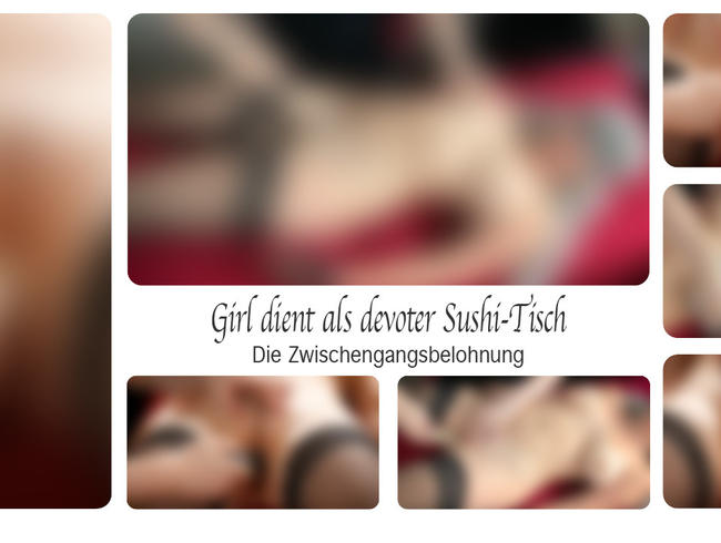 Download: DirtyLord666 - Girl dient als devoter Sushi-Tisch - Die Zwischengangsbelohnung