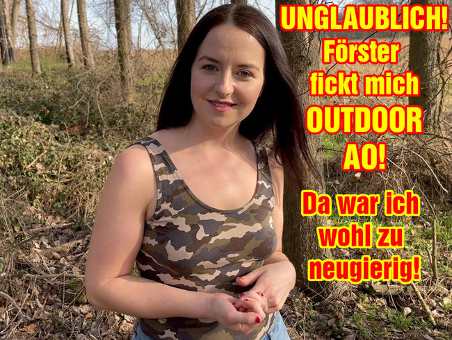Download: EmmaSecret - UNGLAUBLICH!! Förster fickt mich Outdoor AO! Da war ich wohl zu neugierig!