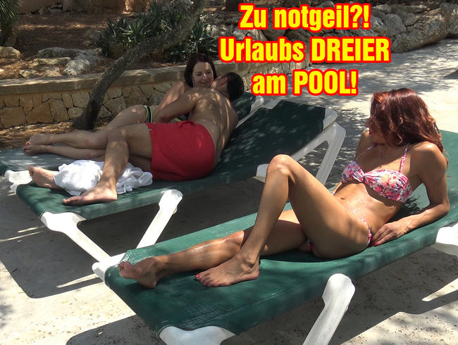 Download: EmmaSecret - Zu notgeil?! Urlaubs DREIER am POOL!
