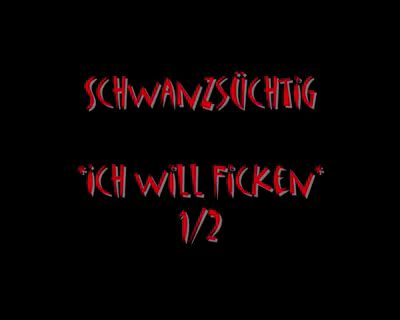 Download: Glory-Glasses - Schwanzsüchitg . Ich will ficken Teil 1