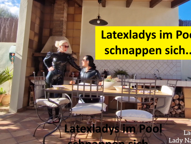 Download: Lady-Naomi-Rouge - Latexladys im Pool schnappen sich...
