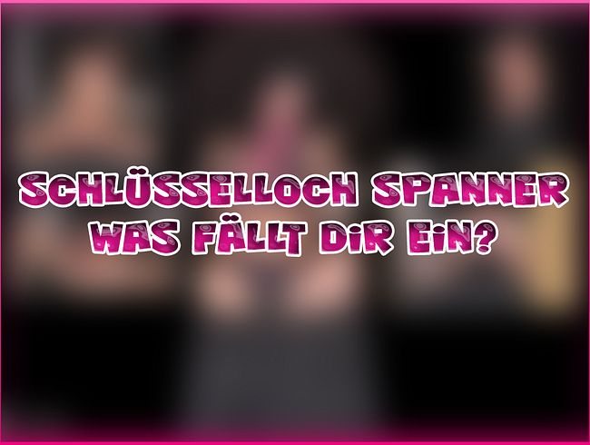 Download: Laila-Banx - Schlüsselloch Spanner - Was fällt dir ein?