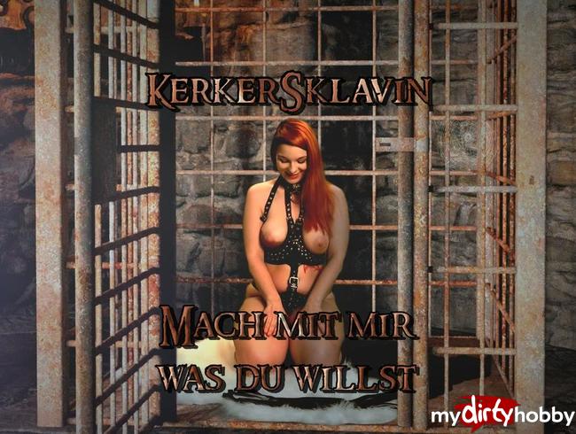 Download: Lara-Shy - KERKERSKLAVIN - Mach mit mir was DU willst!