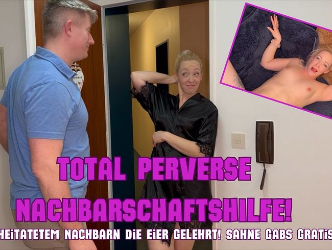 Download: Lea_Kirsch - Total PERVERSE NACHBARSCHAFTSHILFE! Dem verheiratetem Nachbarn die Eier gelehrt!