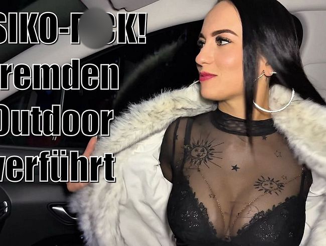 Download: Lola_Candy - RISIKO-FICK! Fremden Outdoor verführt