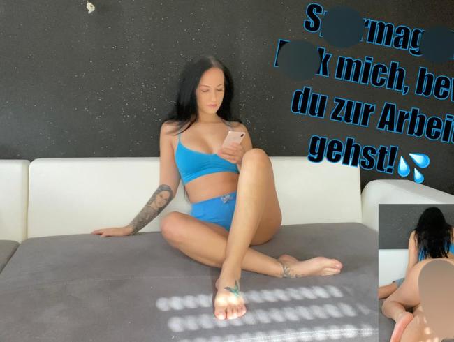 Download: Lola_Candy - Spermageil!! Fick mich, bevor du zur Arbeit gehst!???? +Creampie