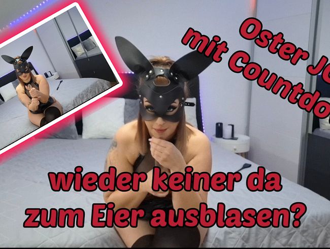 Download: MissKing - Wieder keiner da zum Eier ausblasen? Oster JOI mit Countdown