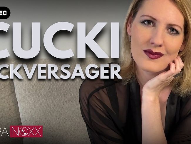 Download: NoraNoxx - Cuckold Fickversager: Du bist nur ein halber Mann und wirst nie eine Frau befriedigen!