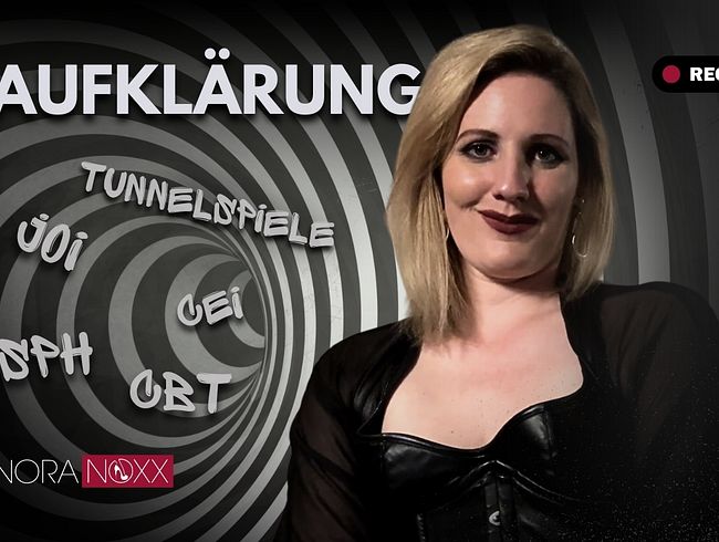 Download: NoraNoxx - Nora klärt auf: JOI, CEI, CBT, SPH und Tunnelspiele