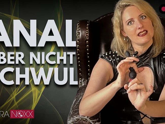 Download: NoraNoxx - Bin ich schwul, wenn ich auf anale Spiele stehe?