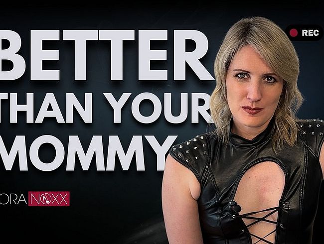 Download: NoraNoxx - I’m so much better than you mummy!