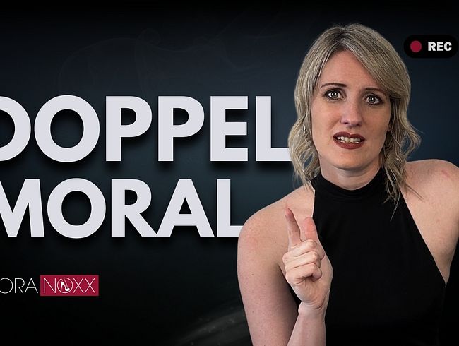 Download: NoraNoxx - Doppelmoral nervt! Seid doch nicht so verkelmmt!