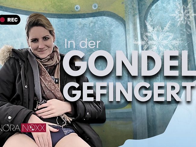 Download: NoraNoxx - Geile Gondelfahrt: Heimlich fingern nach dem Skifahren!
