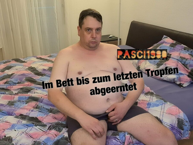 Download: Pasci1980 - Im Bett bis zum letzten Tropfen abgeerntet