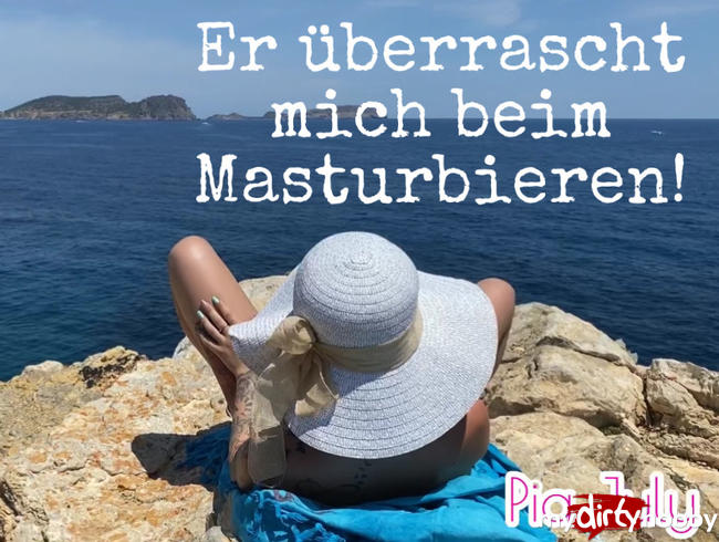 Download: Pia_July - Er überrascht mich beim Masturbieren!