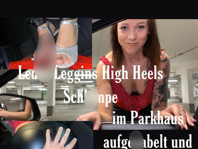 Download: Pia_July - Leder Leggins Heels Schlampe im Parkhaus aufgegabelt und zerfickt!