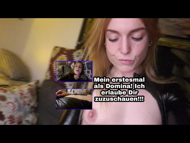 Download: SarinaYoung - Mein erstesmal als Domina! Ich erlaube dir zuzuschauen!