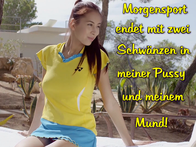 Download: Sexy-Carolina - Morgensport endet mit zwei Schwänzen in meiner Pussy und meinem Mund!