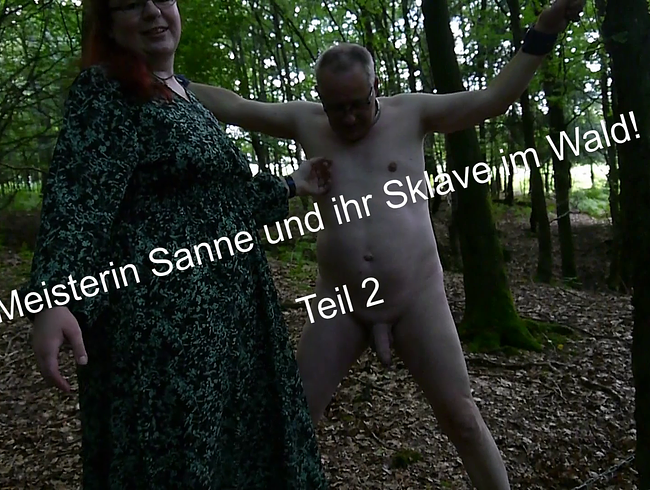 Download: SexyDomSanne - Meisterin Sanne und ihr Sklave im Wald! Teil 2: Es geht weiter. Viel weiter.