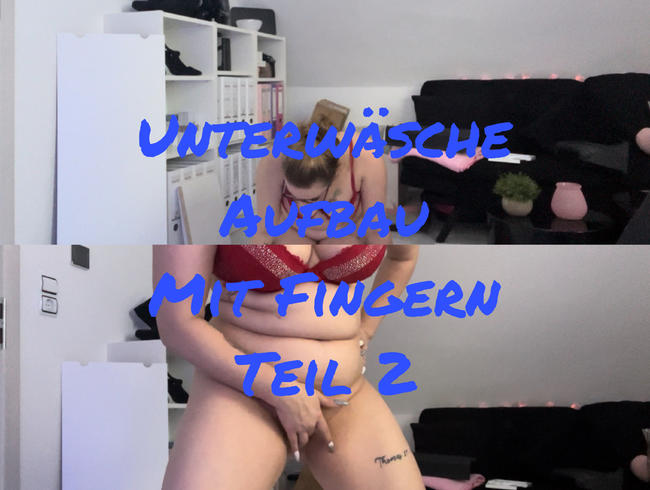 Download: SexyJanaHot - Unterwäsche Aufbau +  fingern Teil 2