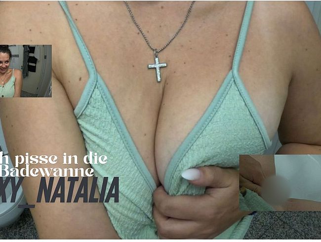 Download: Sexy_Natalia - Ich Pisse in die Badewanne, genieß die Golden Shower