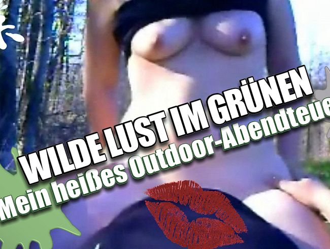 Download: SexyprivatGirl - WILDE LUST IM GRÜNEN – Mein heißes Outdoor-Abenteuer!