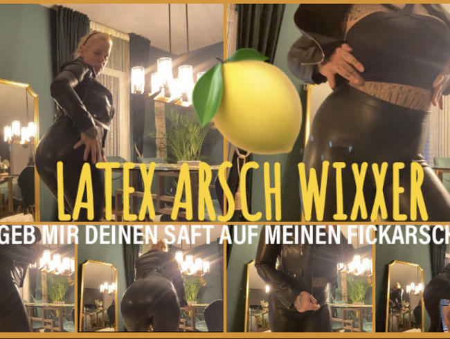 Download: SteffiBlond - LATEX ARSCH WIXXER I geb mir deinen saft auf meinen FICKARSCH