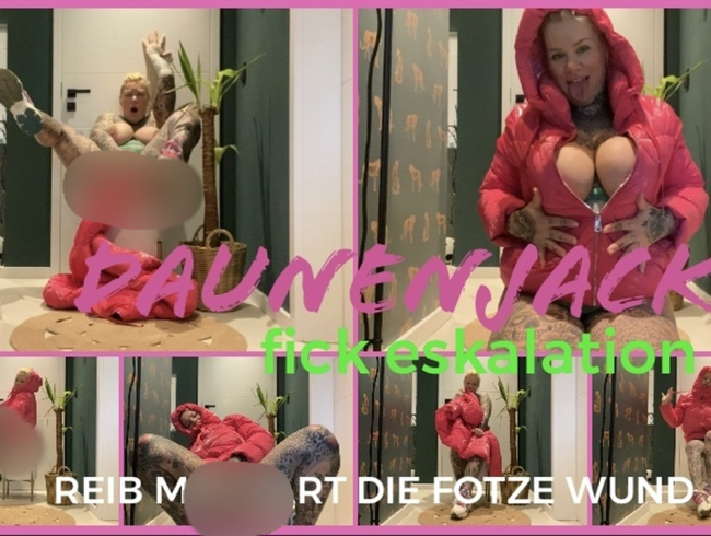 Download: SteffiBlond - DAUNENJACKEN FICK ESKALATION | Reib mir hart die fotze wund