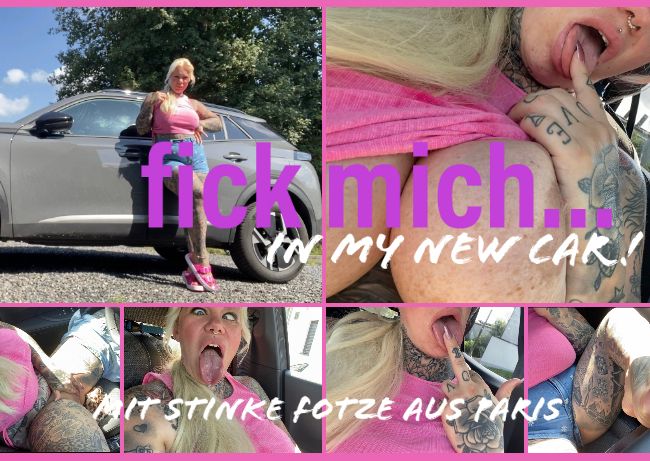 Download: SteffiBlond - Fick mich…IN MY NEW CAR | MIT STINKE FOTZE AUS PARIS