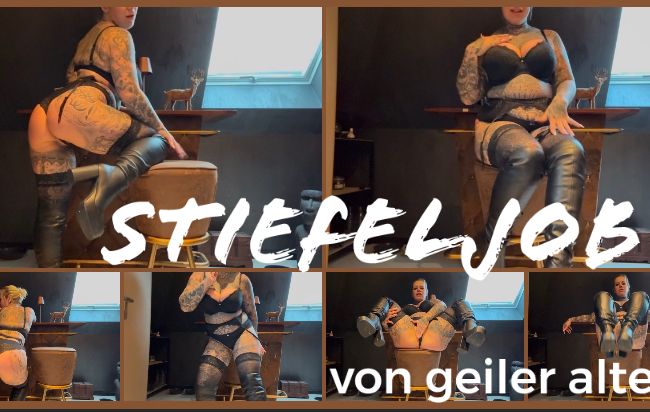 Download: SteffiBlond - STIEFELJOB von geiler alten!!!