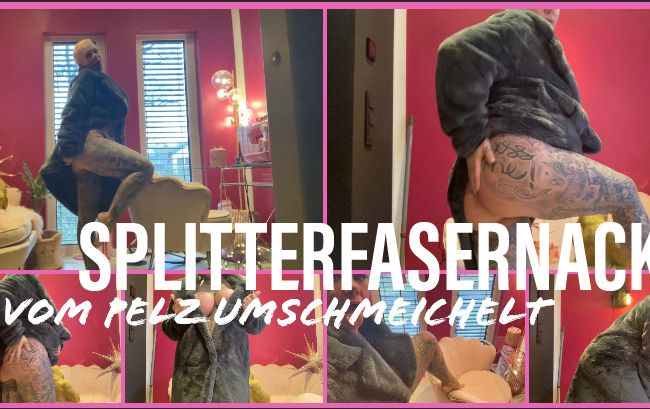Download: SteffiBlond - SPLITTERFASERNACKT vom Pelz umschmeichelt