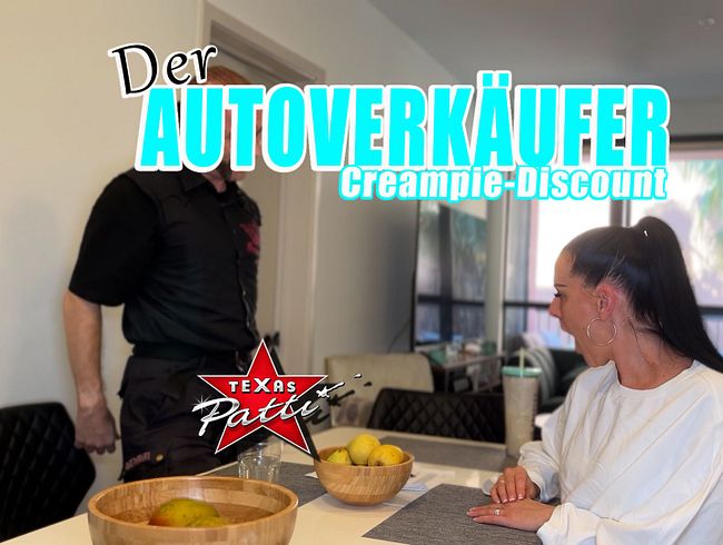 Download: TexasPatti - Der Autoverkäufer. Creampie-Discount.