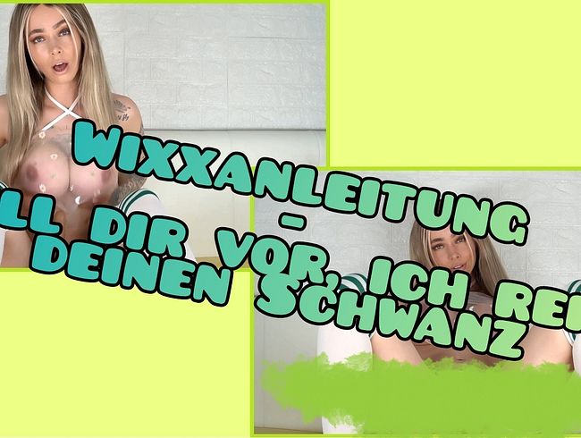 Download: Tyra_Kadney - Wixxanleitung - stell dir vor, ich reite deinen Schwanz