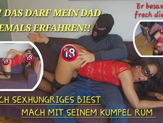 Download: Valerie_Vex - OMG! Das darf mein DAD niemals ERFAHREN!! Ich SEXHUNGRIGES BIEST, mach mit SEINEM KUMPEL RUM