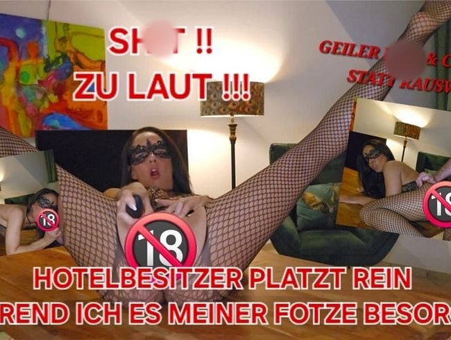 Download: Valerie_Vex - HOTELBESITZER platzt rein WÄHREND ich es meiner FOTZE BESORGE!! GEILER FICK - STATT RAUSWURF!