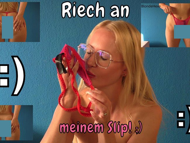 Download: blondehexe - Schnüffel an meinem Slip!