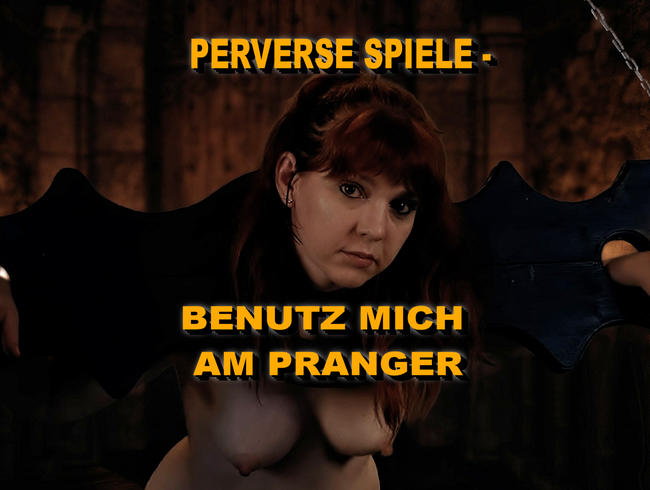 Download: little-nicky - PERVERSE SPIELE - BENUTZ MICH AM PRANGER!!