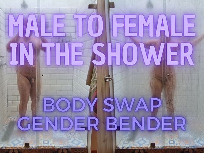 Download: nasty_couplex - Mann zu Frau unter der Dusche, Körpertausch, Geschlechtsumwandlung